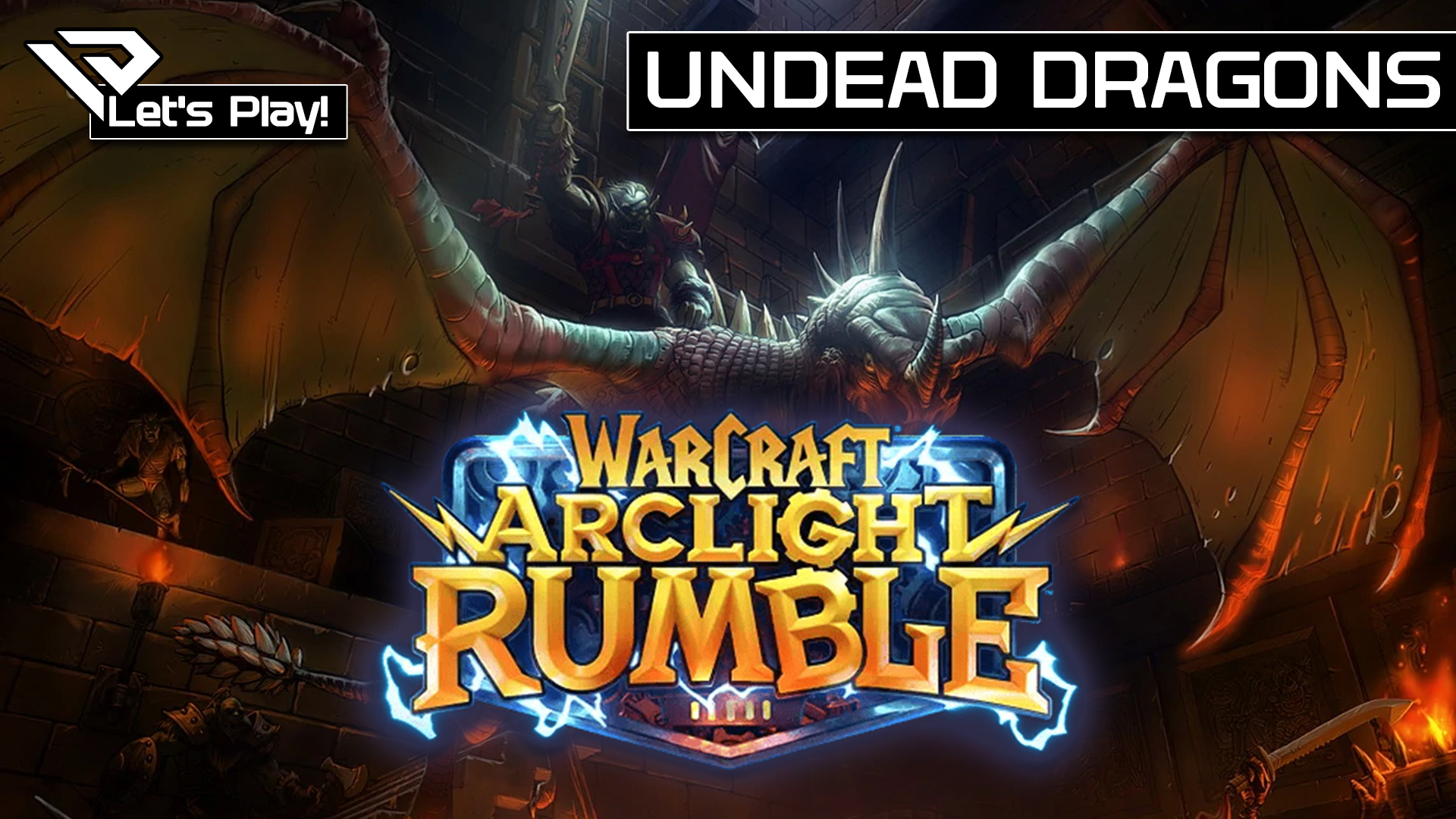 📱 Let´s Play Warcraft Arclight Rumble Closed Beta – Blackrock Undead Deck