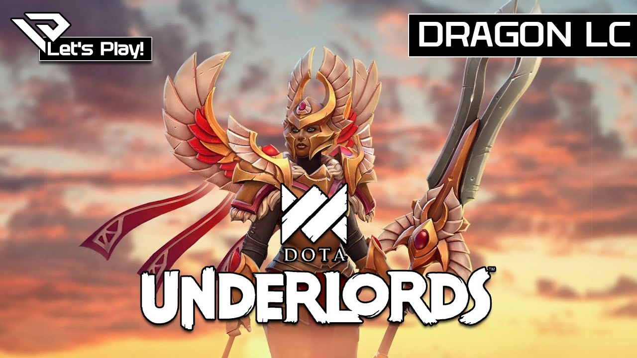 🐦 Let´s Play Dota Underlords Dragon Knights
