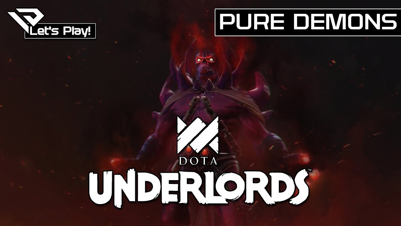 🐦 Let´s Play Dota Underlords Pure Demons