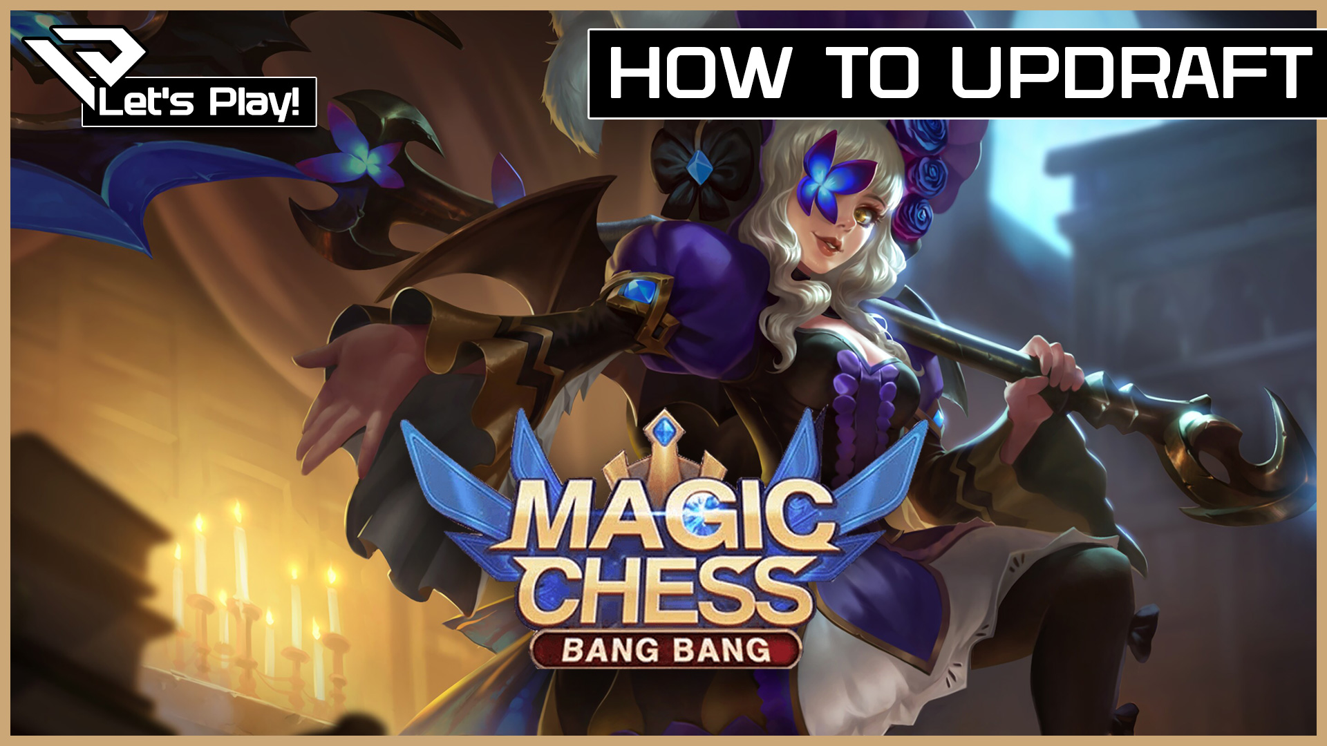 🐦 Let´s Play Magic Chess Bang Bang How to Updraft