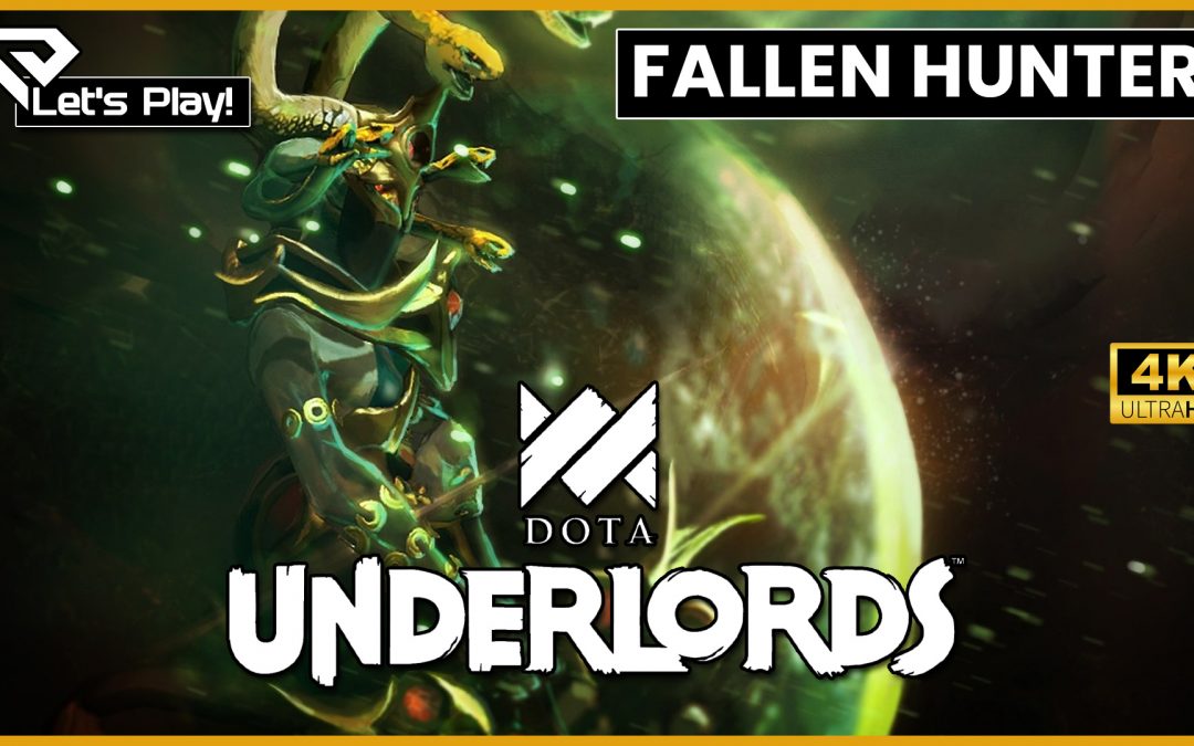 🐦 Let´s Play Dota Underlords Top Meta Full Hunter Fallen