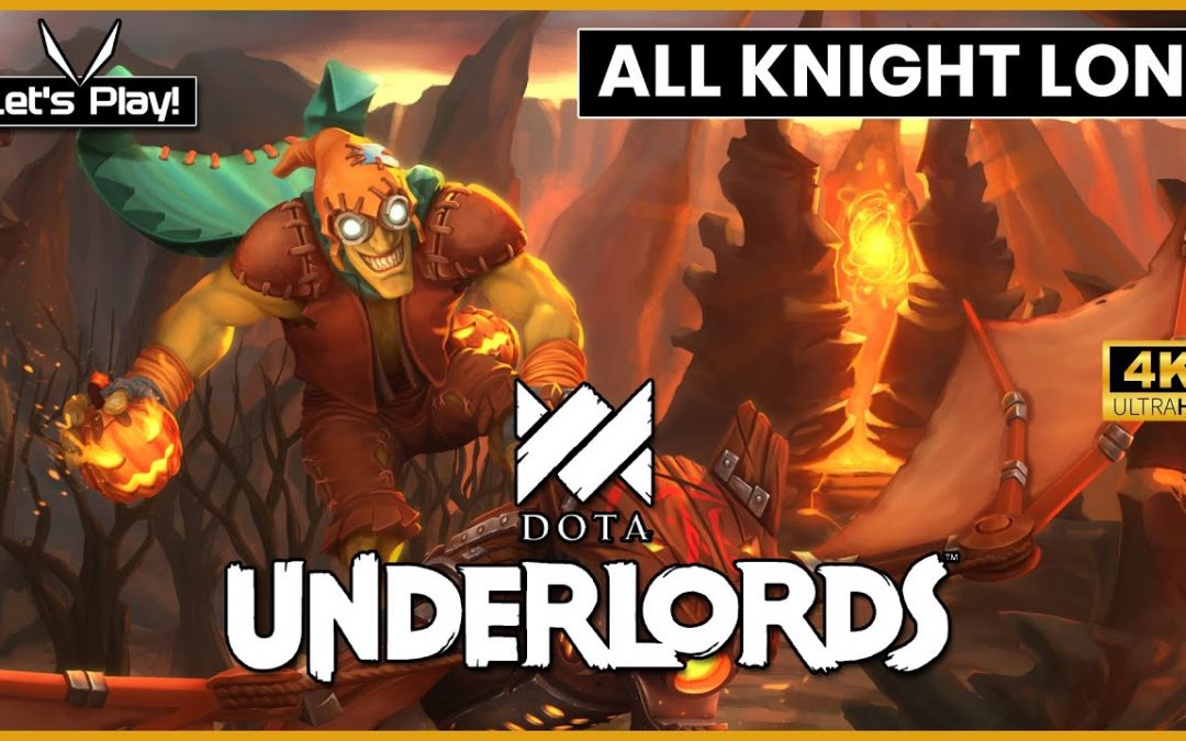 Dota Underlords: Top Meta Team Full Trolls Full Knights