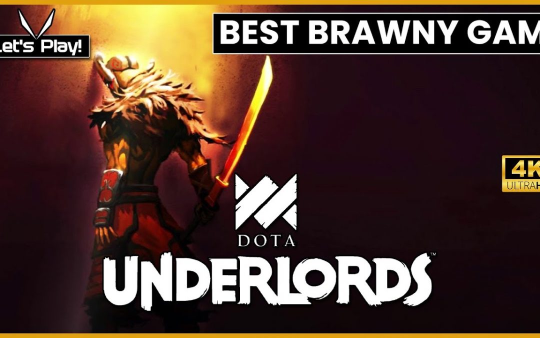 Dota Underlords: Top Meta Brawnies